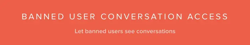 [TH] Banned User Conversation Access